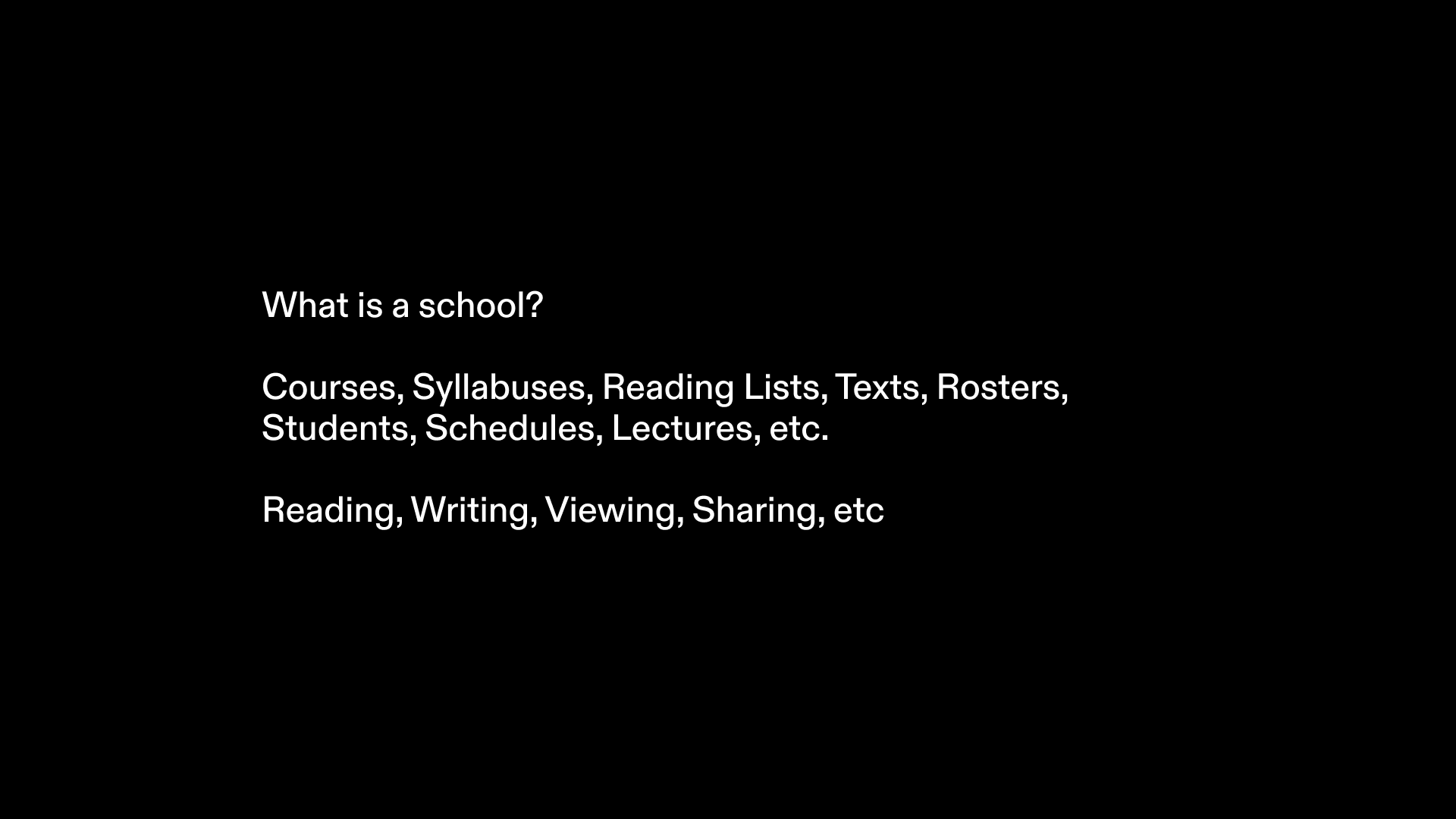 What is a school?